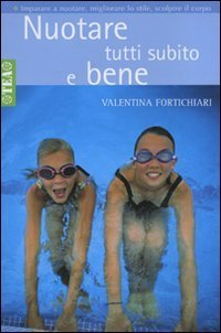 Nuotare tutti subito e bene