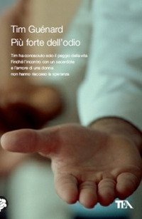 Pi&ugrave; forte dell'odio
