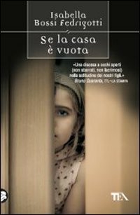 Se la casa &egrave; vuota