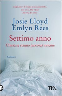 Settimo anno - Chiss&agrave; se stanno (ancora) insieme