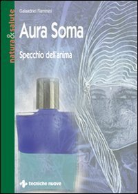 Aura soma - Specchio dell'anima
