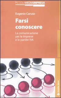 Farsi conoscere - La comunicazione per le imprese e le partite IVA