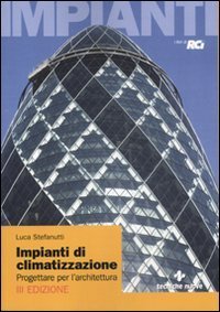 Impianti di climatizzazione - Progettare per l'architettura