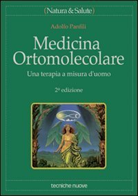 Medicina ortomolecolare - Una terapia a misura d'uomo
