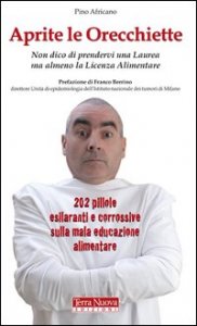 Aprite le orecchiette. Non dico di prendervi una laurea ma almeno la licenza alimentare