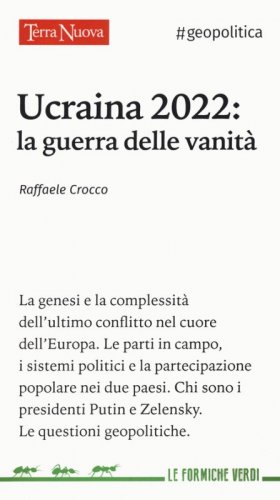Ucraina 2022: la guerra delle vanit&agrave;