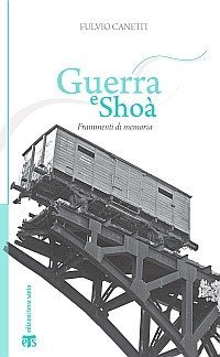 Guerra e Sho&agrave;. Frammenti di memoria