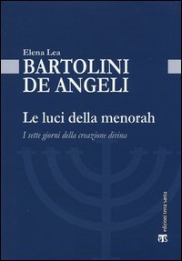 Le luci della Menorah. I sette giorni della creazione divina