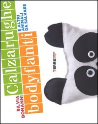 Calzarughe, bodyfanti e altri animali da salvare