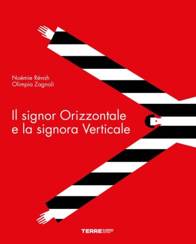 Il signor Orizzontale e la signora Verticale