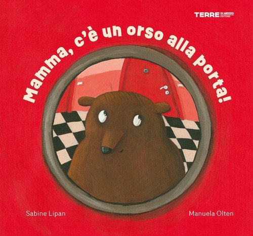 Mamma, c'&egrave; un orso alla porta!