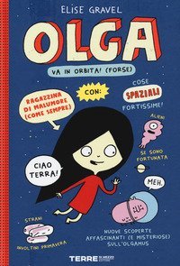 Olga va in orbita! (forse)