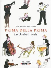 Prima della prima. L'orchestra si veste