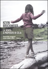 La verit&agrave; a proposito di Celia