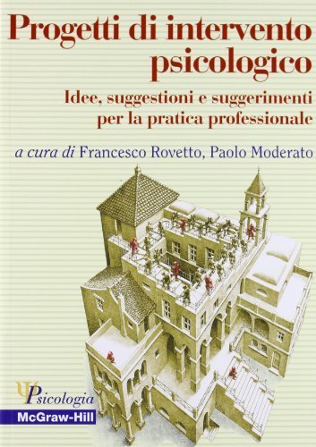 Progetti di intervento psicologico - Idee, suggestioni e suggerimenti per la pratica professionale