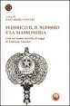 Federico II, il sufismo e la massoneria - Con un'ampia raccolta di saggi di Gabriele Mandel