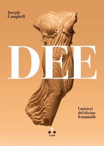 Dee. I misteri del divino femminile