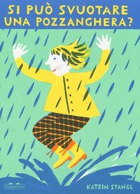Si pu&ograve; svuotare una pozzanghera?