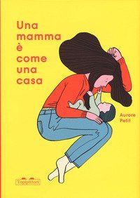 Una mamma &egrave; come una casa