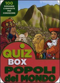 Popoli del mondo. 100 domande e risposte per conoscere