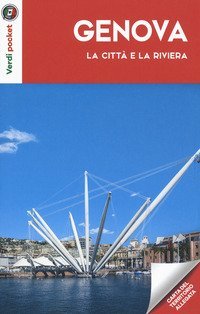 Genova. La citt&agrave; e la riviera. Con carta