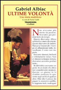 Ultime volont&agrave; - Una storia madrilena