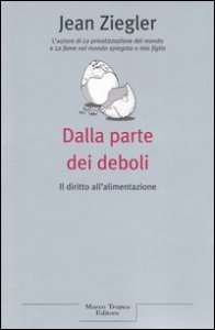 Dalla parte dei deboli. Il diritto all'alimentazione