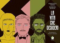 La vita che desideri