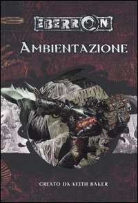 Dungeons & Dragons - Eberron. Ambientazione
