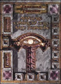 Dungeons & Dragons - Manuale completo delle arti psioniche