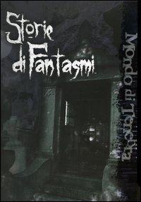Storie di fantasmi - Mondo di tenebra