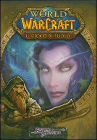 World of Warcraft - Il gioco di ruolo