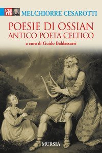 Poesie di Ossian. Antico poeta celtico