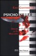 Psycho killer. Omicidi in Fa maggiore