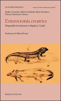 L'eterocronia creatrice. Temporalit&agrave; ed evoluzione in Stephen J. Gould