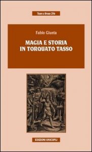 Magia e storia in Torquato Tasso