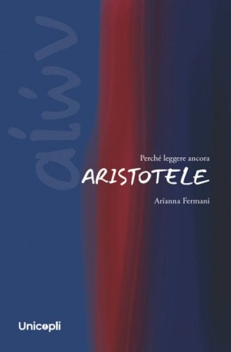 Perch&eacute; leggere ancora Aristotele