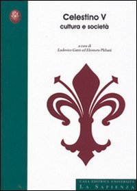 Celestino V. Cultura e societ&agrave;