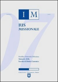 Ius missionale. Annuario della Facolt&agrave; di diritto canonico (2007)