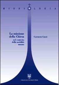 La missione della Chiesa nel contesto della mobilit&agrave; umana