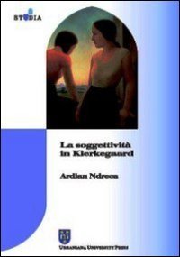 La soggettivit&agrave; in Kierkegaard