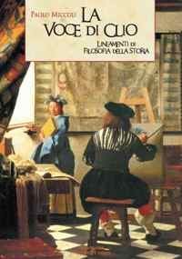 La voce di Clio - Lineamenti di filosofia della storia