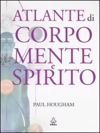 Atlante Di Corpo, Mente E Spirito