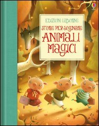 Animali magici. Storie per sognare