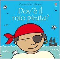 Dov'&egrave; il mio pirata?