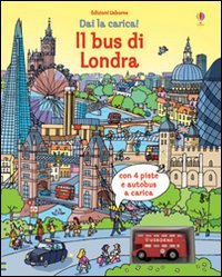 Il bus di Londra. Dai la carica!