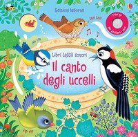 Il canto degli uccelli. Libri tattili sonori