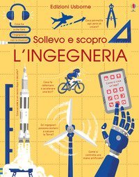 L'ingegneria. Sollevo e scopro