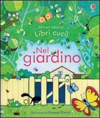 Nel giardino. Libri cuc&ugrave;
