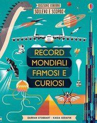 Record mondiali famosi e curiosi. Sollevo e scopro